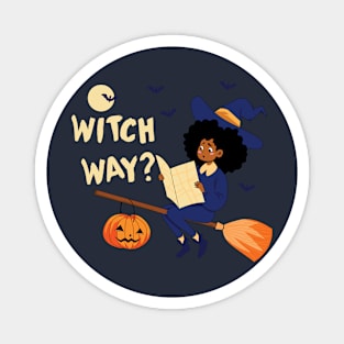 Witch Way Magnet